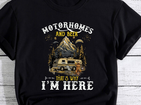 Motorhomes and beer camping adventure begin pc t shirt designs for sale