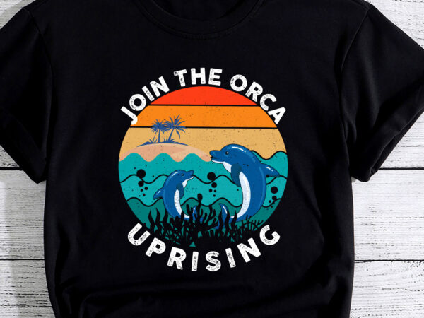 Orca uprising join the orca uprising 2023 whales attack pc t shirt design online