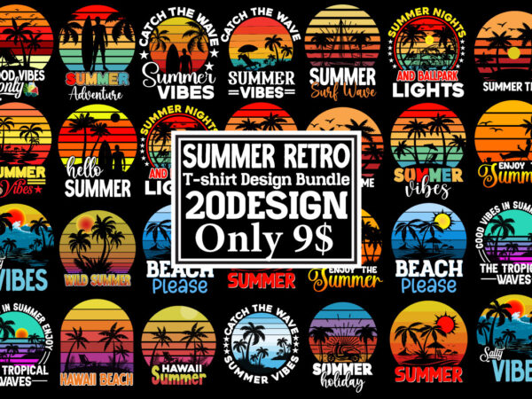 Summer retro 20 t-shirt design bundle ,t-shirt design ,summer retro t-shirt design, summer t-shirt design bundle,summer t-shirt design ,summer sublimation png 10 design bundle,summer t-shirt 10 design bundle,t-shirt design,t-shirt design