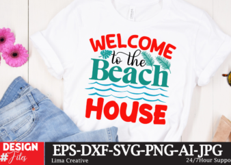 Welcome To The Beach House T-shirt Design,Summer T-shirt Design Bundle,Summer T-shirt Design ,Summer Sublimation PNG 10 Design Bundle,Summer T-shirt 10 Design Bundle,t-shirt design,t-shirt design tutorial,t-shirt design ideas,tshirt design,t shirt design