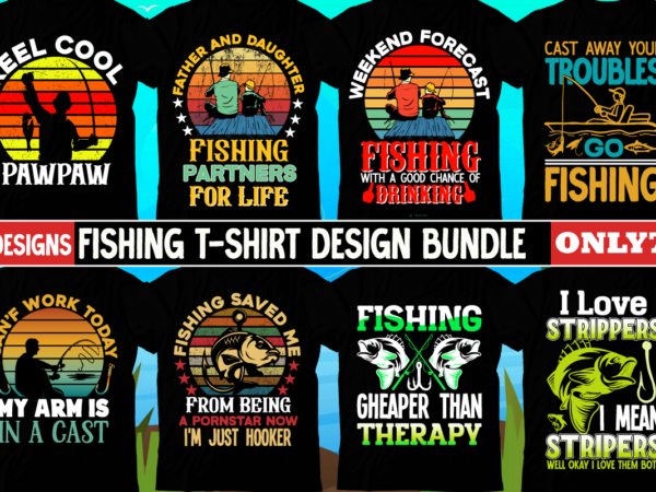 Fishing t-shirt design bundle, fishing is awesome every time t-shirt design,blue marlin fishing t-shirt design,fishing tiny,fishing fishing,near,me fishing,license fishing,spots,near,me fishing,kayak fishing,rod fishing,pole fishing,knots fishing,license,texas fishing,almanac fishing,areas,near,me fishing,accessories fishing,app fishing,apparel fishing,access,near,me