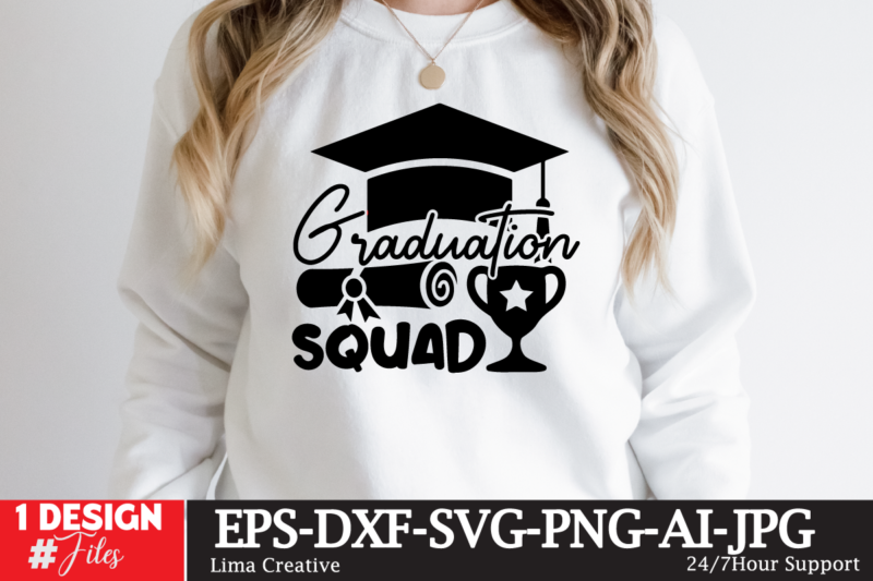 Graduation SVG Bundle,Just Graduateed T-shiret DEsign,2023 Graduation Bundle SVG, Transparent png, jpg, eps, pdf, DXF, Commercial, 300 DPI, Graduate, Grad Images, Sublimation Designs, Grad party,Graduation SVG Bundle, Proud Graduate 2023