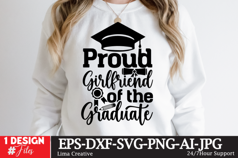 Graduation SVG Bundle,Just Graduateed T-shiret DEsign,2023 Graduation Bundle SVG, Transparent png, jpg, eps, pdf, DXF, Commercial, 300 DPI, Graduate, Grad Images, Sublimation Designs, Grad party,Graduation SVG Bundle, Proud Graduate 2023