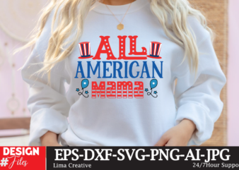 All American Mama T-shirt Design , 4th july, 4th july song, 4th july fireworks, 4th july soundgarden, 4th july wreath, 4th july sufjan stevens, 4th july mariah carey, 4th july