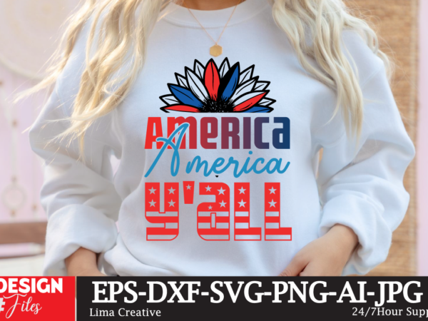 American y’all t-shirt design , 4th july, 4th july song, 4th july fireworks, 4th july soundgarden, 4th july wreath, 4th july sufjan stevens, 4th july mariah carey, 4th july shooting,