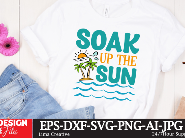 Soak up the sun t-shirt design,summer t-shirt design bundle,summer t-shirt design ,summer sublimation png 10 design bundle,summer t-shirt 10 design bundle,t-shirt design,t-shirt design tutorial,t-shirt design ideas,tshirt design,t shirt design tutorial,summer Soak up the sun t-shirt design,summer t-shirt design bundle,summer t-shirt design ,summer sublimation png 10 design bundle,summer t-shirt 10 design bundle,t-shirt design,t-shirt design tutorial,t-shirt design ideas,tshirt design,t shirt design tutorial,summer