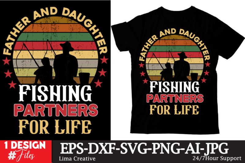 Father And Daughter Fishing Partners For Life T-shirt Design, Father's day t-shirt design bundle,DAd T-shirt design bundle, World's Best Father I Mean Father T-shirt Design,father's day,fathers day,fathers day game,happy father's