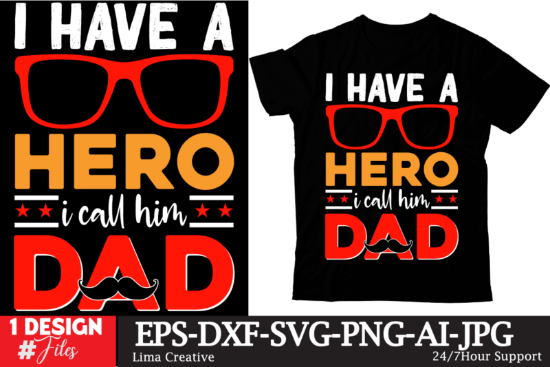 I Have A Hero I Call Him Dad T-shirt Design, Father's day t-shirt design bundle,DAd T-shirt design bundle, World's Best Father I Mean Father T-shirt Design,father's day,fathers day,fathers day game,happy