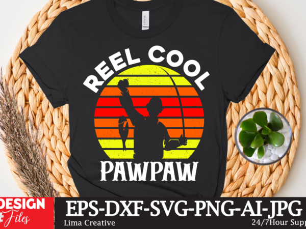 Reel cool paw paw t-shirt design,fishing,bass fishing,fishing videos,florida fishing,fishing video,catch em all fishing,fishing tips,kayak fishing,sewer fishing,ice fishing,pier fishing,city fishing,pond fishing,urban fishing,creek fishing,shore fishing,winter fishing,magnet fishing,bass fishing productions,inshore fishing,fishing for bass,beach