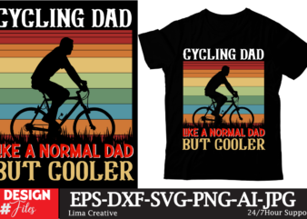 Cycling Dad LIke A NOrmal Dad But Cooler T-shirt Design, Father’s day t-shirt design bundle,DAd T-shirt design bundle, World’s Best Father I Mean Father T-shirt Design,father’s day,fathers day,fathers day game,happy
