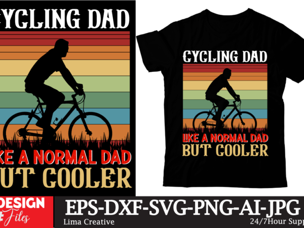 Cycling dad like a normal dad but cooler t-shirt design, father’s day t-shirt design bundle,dad t-shirt design bundle, world’s best father i mean father t-shirt design,father’s day,fathers day,fathers day game,happy