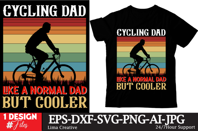 Cycling Dad LIke A NOrmal Dad But Cooler T-shirt Design, Father's day t-shirt design bundle,DAd T-shirt design bundle, World's Best Father I Mean Father T-shirt Design,father's day,fathers day,fathers day game,happy