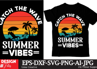 Catch The Wave Summer Vibes T-shirt DEsign ,Summer Retro T-shirt Design, Summer T-shirt Design Bundle,Summer T-shirt Design ,Summer Sublimation PNG 10 Design Bundle,Summer T-shirt 10 Design Bundle,t-shirt design,t-shirt design tutorial,t-shirt