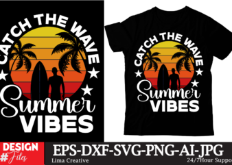Catch The Wave Summer Vibes T-shirt DEsign ,Summer Retro T-shirt Design, Summer T-shirt Design Bundle,Summer T-shirt Design ,Summer Sublimation PNG 10 Design Bundle,Summer T-shirt 10 Design Bundle,t-shirt design,t-shirt design tutorial,t-shirt