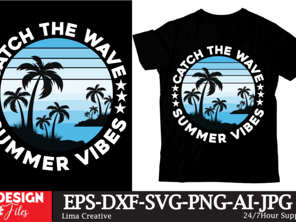Catch the wave summer vibes t-shirt design ,summer retro t-shirt design, summer t-shirt design bundle,summer t-shirt design ,summer sublimation png 10 design bundle,summer t-shirt 10 design bundle,t-shirt design,t-shirt design tutorial,t-shirt