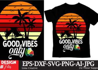 Good Vibes Only T-shirt DEsign ,Summer Retro T-shirt Design, Summer T-shirt Design Bundle,Summer T-shirt Design ,Summer Sublimation PNG 10 Design Bundle,Summer T-shirt 10 Design Bundle,t-shirt design,t-shirt design tutorial,t-shirt design ideas,tshirt