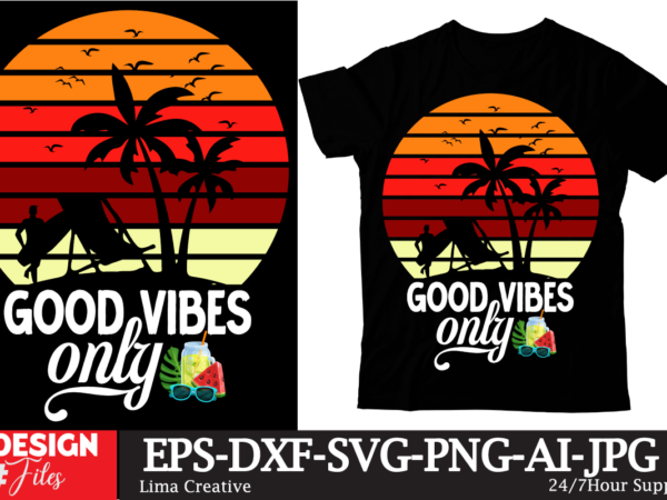 Good vibes only t-shirt design ,summer retro t-shirt design, summer t-shirt design bundle,summer t-shirt design ,summer sublimation png 10 design bundle,summer t-shirt 10 design bundle,t-shirt design,t-shirt design tutorial,t-shirt design ideas,tshirt