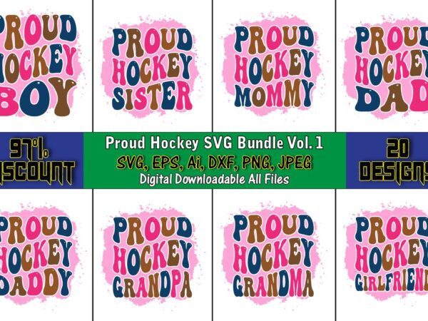 Proud hockey svg bundle vol. 1, hockey,hockey t-shirt, hockey svg, hockey t-shirt design, hockey svg cut files, hockey design, hockey vector,hockey stick svg, hockey svg, hockey mom svg, hockey dad