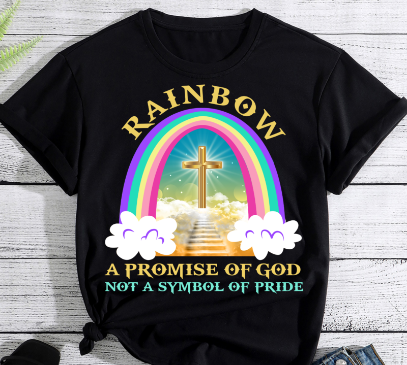 Rainbow A Promise Of God Not A Symbol Of Pride Religious PC