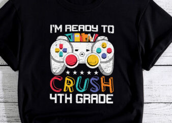 Ready To Crush 4th Grade Fourth Video Gamer First Day Boys PC