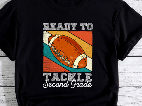 Ready to tackle second grade first day of school pc t shirt design online