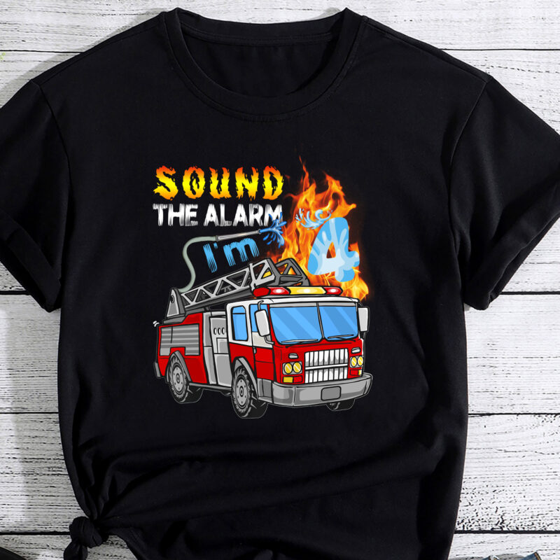 Sound the Alarm I_m 4 4th Birthday Fireman Firetruck Boys PC