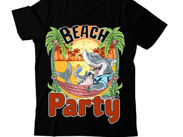 Beach party t-shirt design, beach party vector t-shirt design, vector for t-shirt bundle , hello summer t-shirt design, hello summer svg cut file, cat t shirt design, cat shirt design,