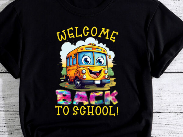 Welcome back to school funny outfit school bus driver pc t shirt design for sale
