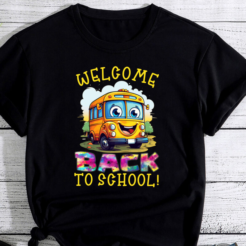 Welcome Back To School Funny Outfit School Bus Driver PC