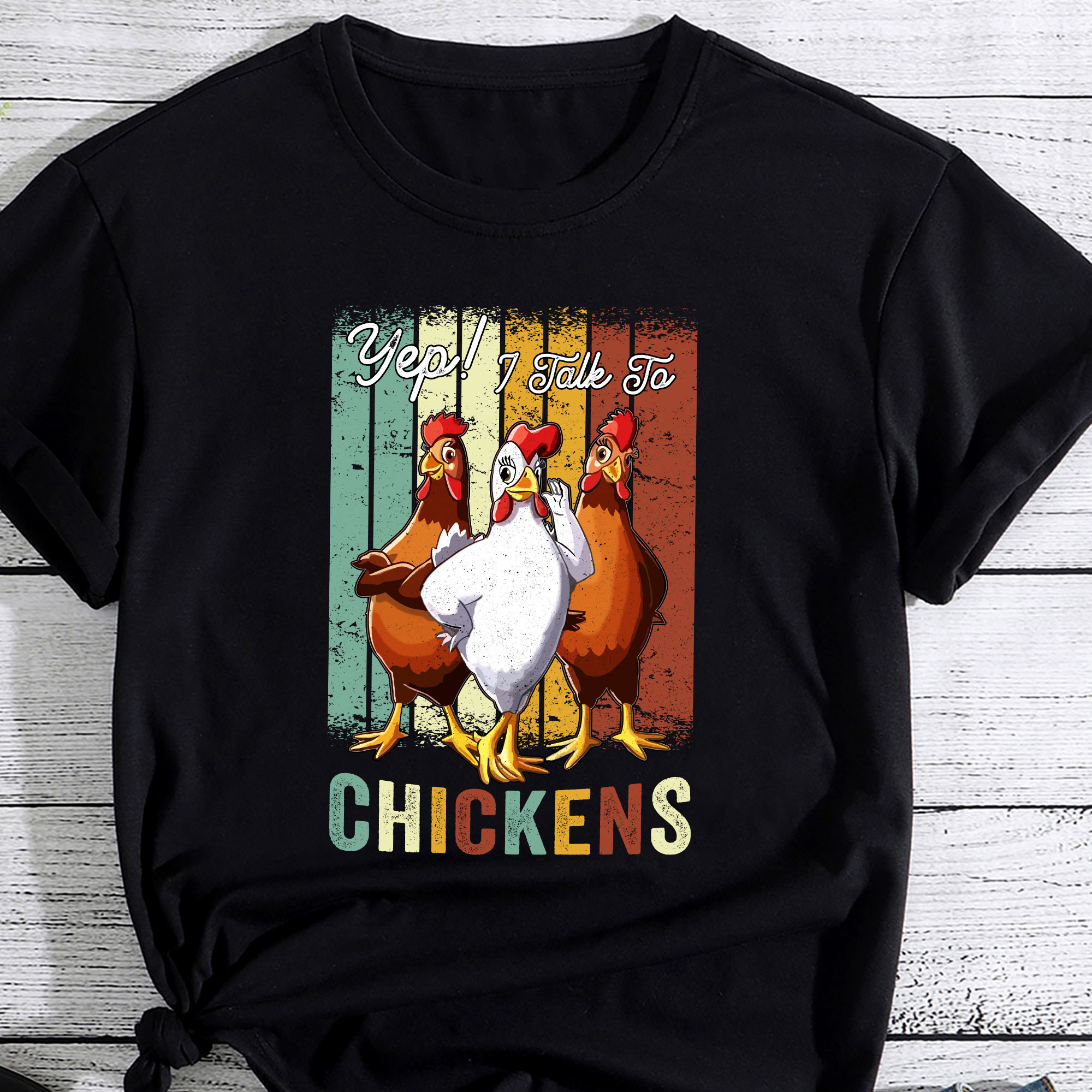 Yep I Talk To Chickens Funny Cute T-Shirt PC 1 - Buy t-shirt designs