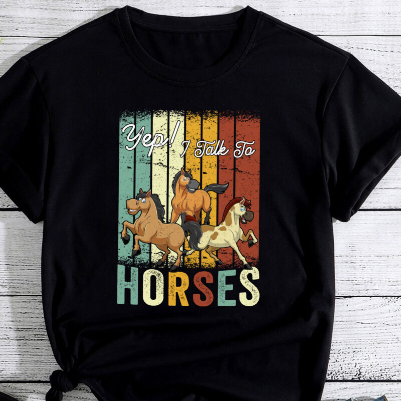 Yep I Talk To horse Funny Cute T-Shirt PC 1