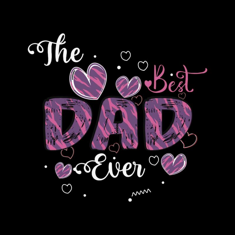 Best Dad Ever Svg, Father’s Day Svg, Daddy Svg, Father Svg