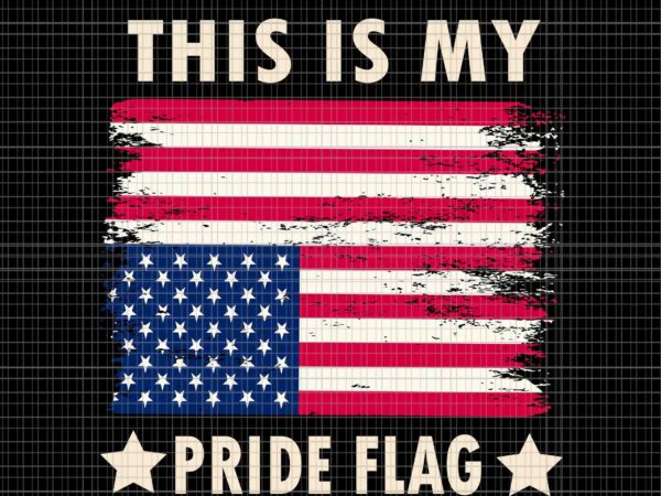 This is my pride flag usa american 4th of july patriotic svg, this is my pride flag svg, 4th of july flag svg t shirt designs for sale
