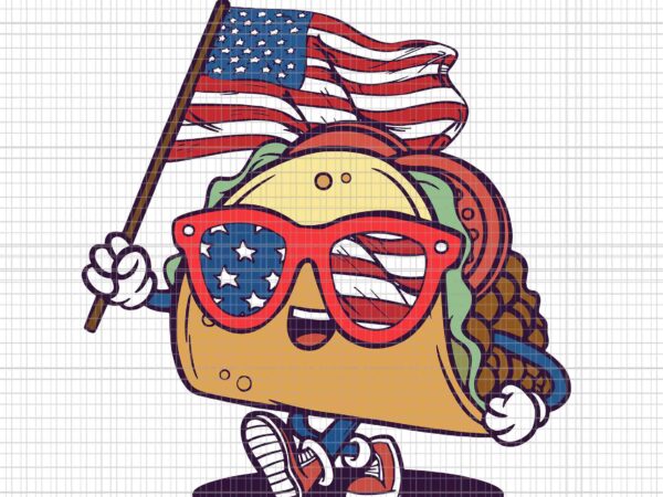 Taco sunglasses american flag usa funny 4th of july svg, taco sunglasses american svg, taco 4th of july svg, flag 4th of july svg, 4th of july svg t shirt designs for sale