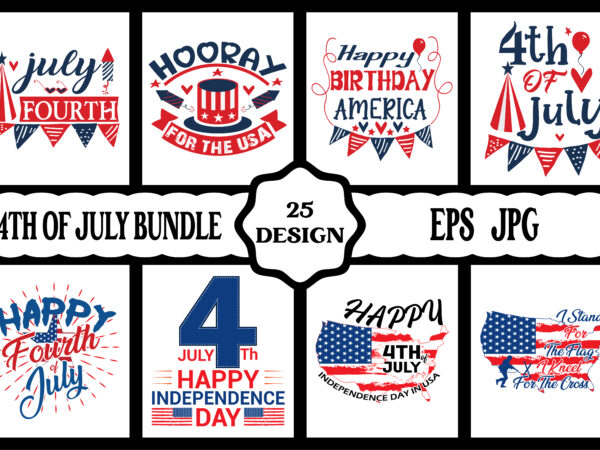 4th of july svg bundle, july 4th svg, fourth of july svg, america svg, usa flag svg, patriotic, independence day shirt, cut file cricut