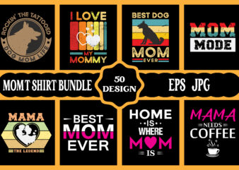 Mothers day svg bundle, mothers day EPS files for cricut, mothers day JPG bundle, best mom ever, instant download t shirt designs for sale