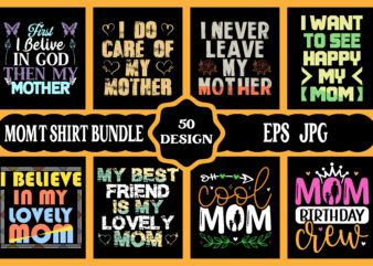 Mothers day svg bundle, mothers day EPS files for cricut, mothers day JPG bundle, best mom ever, instant download t shirt designs for sale