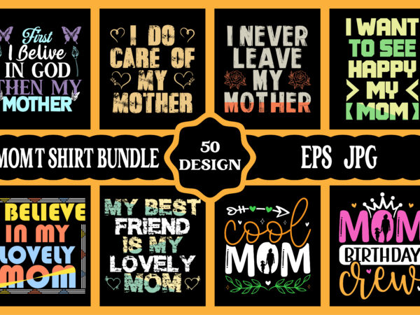 Mothers day svg bundle, mothers day eps files for cricut, mothers day jpg bundle, best mom ever, instant download t shirt designs for sale