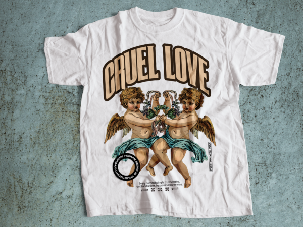 Cruel love streetwear t-shirts design
