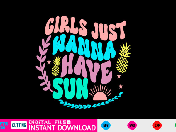 Girls just wanna have sun svg retro design summer retro svg bundle, retro summer svg bundle, groovy summer svg, retro beach svg, groovy beach bundle, summer svg bundle, retro summer