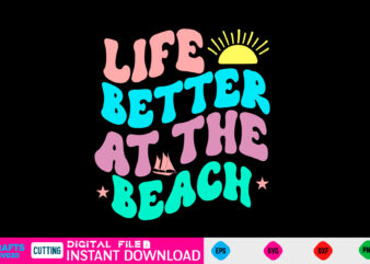 Life better at the beach svg retro design Summer Retro Svg Bundle, Retro Summer Svg Bundle, Groovy Summer Svg, Retro Beach Svg, Groovy Beach Bundle, Summer Svg Bundle, Retro Summer