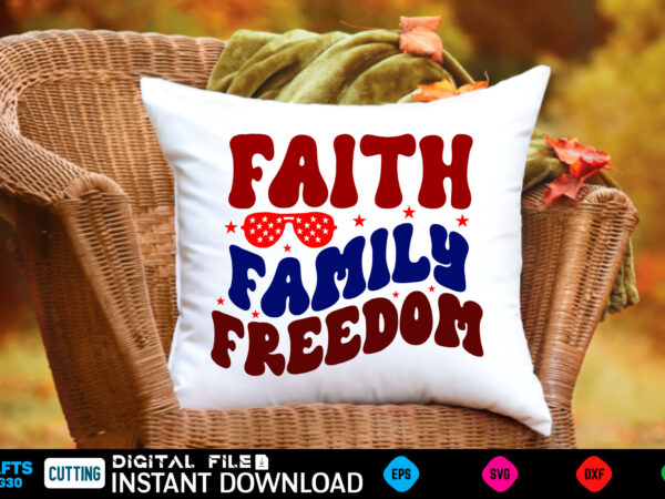 Faith family freedom retro design 4th of july pattern, 4th of july cute, 4th of july trendy, 4th of july fun, 4th of july happy, 4th of july pretty, 4th