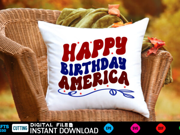 Happy birthday america retro design 4th of july pattern, 4th of july cute, 4th of july trendy, 4th of july fun, 4th of july happy, 4th of july pretty, 4th