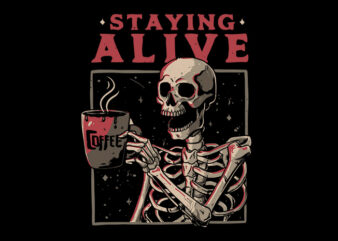 Staying Alive