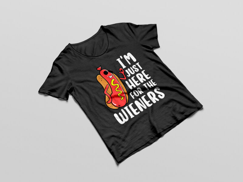 I’m Just Here For The Wieners Funny Hot Dog Foodies Lover shirt design png