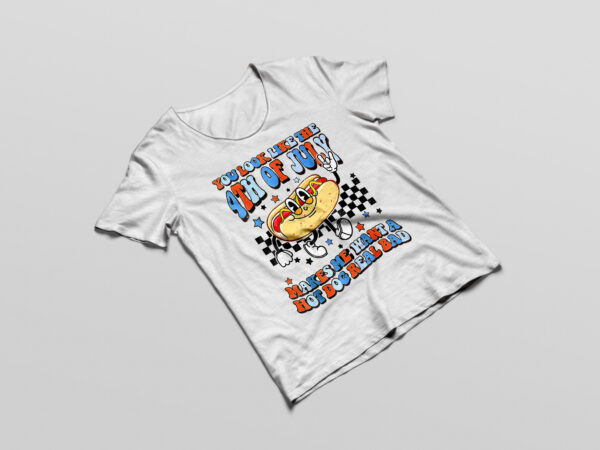 You look like 4th of july makes me want a hot dog real bad t-shirt design png