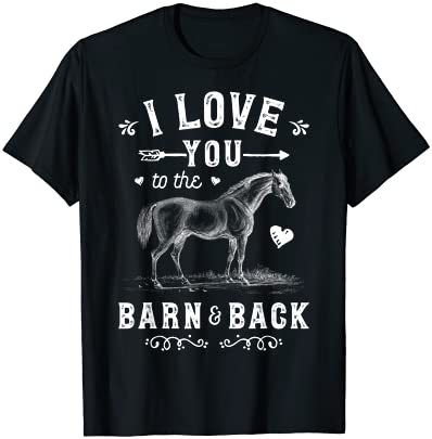To The Barn And Back Horse Lover Riding Gifts Shirt To The Barn And Back Horse Lover Riding Gifts Shirt