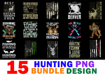 15 Hunting shirt Designs Bundle For Commercial Use, Hunting T-shirt, Hunting png file, Hunting digital file, Hunting gift, Hunting download, Hunting design