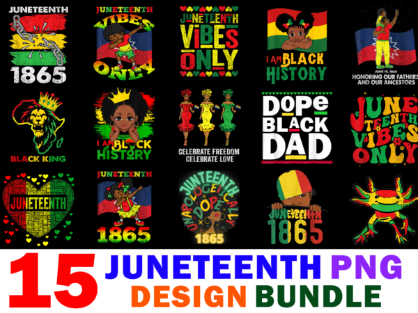 15 juneteenth shirt designs bundle for commercial use part 2, juneteenth t-shirt, juneteenth png file, juneteenth digital file, juneteenth gift, juneteenth download, juneteenth design