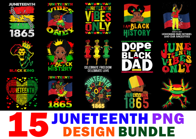 15 Juneteenth shirt Designs Bundle For Commercial Use Part 2, Juneteenth T-shirt, Juneteenth png file, Juneteenth digital file, Juneteenth gift, Juneteenth download, Juneteenth design